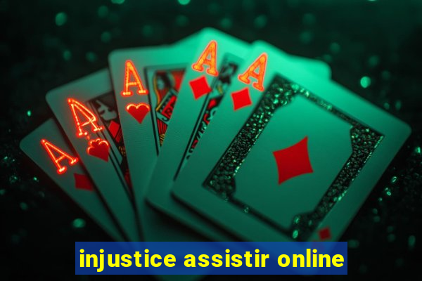 injustice assistir online